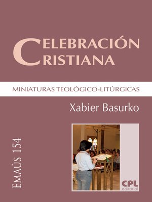 cover image of Celebración cristiana, miniaturas teológico-litúrgicas